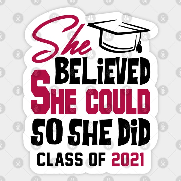 She Believed She Could Class of 2021 Sticker by KsuAnn